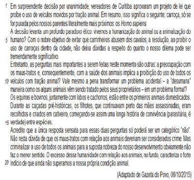 Questão Assinale a opção incorreta em relação ao período “Não resta ...